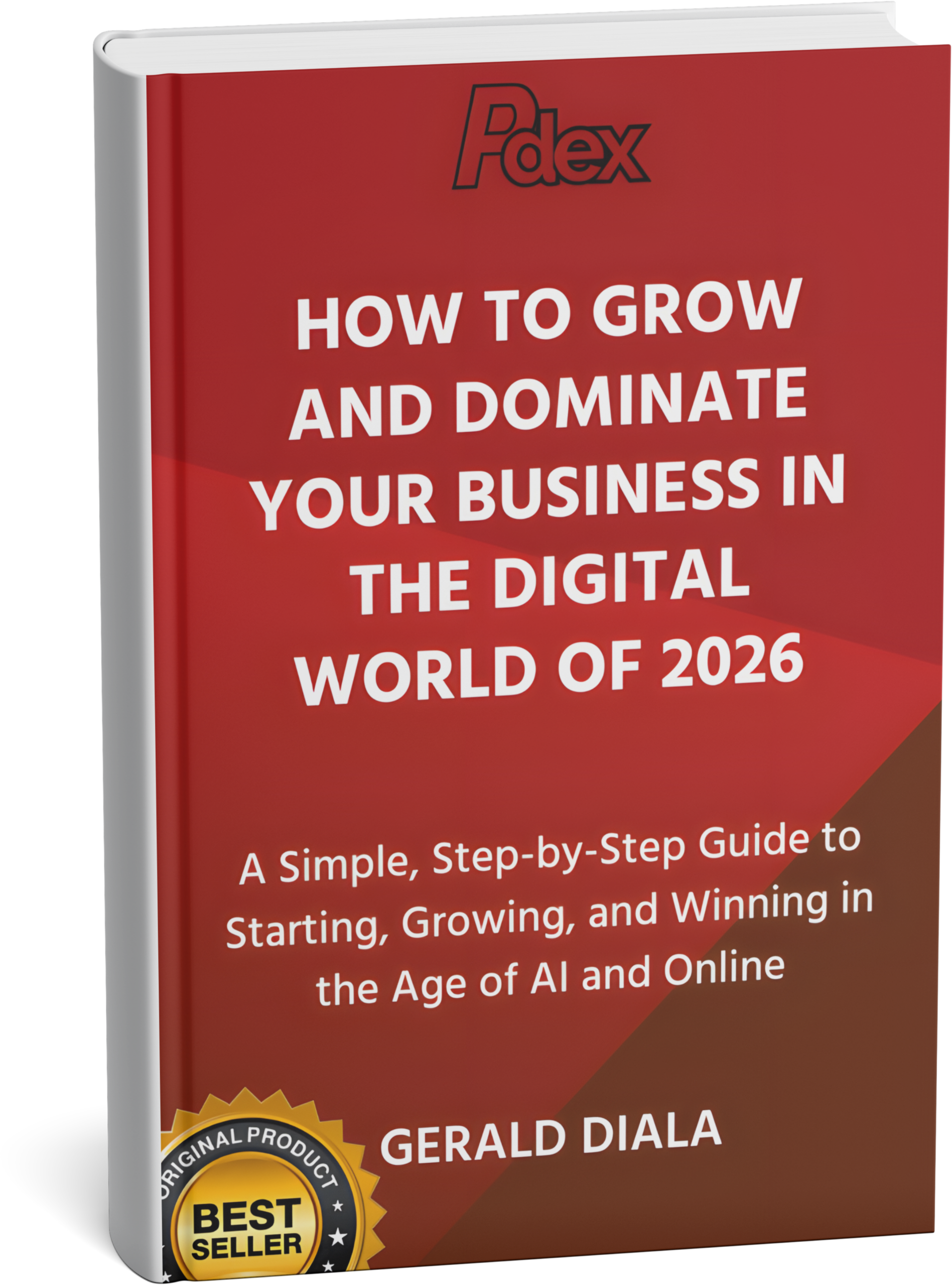 HOW TO GROW AND DOMINATE YOUR BUSINESS IN THE DIGITAL WORLD OF 2026